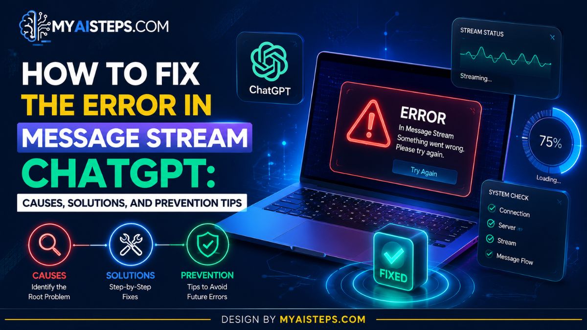how-to-fix-the-error-in-message-stream-chatgpt-causes-solutions-and-prevention-tips