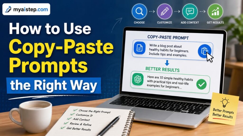 How to Use Copy-Paste Prompts the Right Way